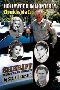 Cover image for Hollywood in Monterey: Chronicles of a Cop