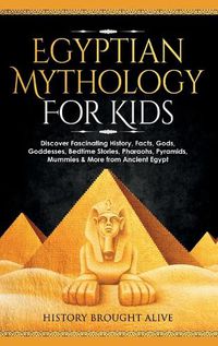 Cover image for Egyptian Mythology For Kids