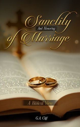 Cover image for The Sanctity and Honoring of Marriage