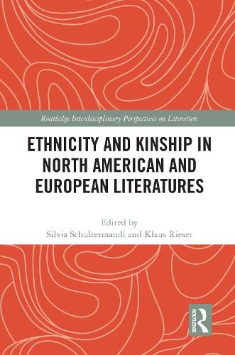 Cover image for Ethnicity and Kinship in North American and European Literatures