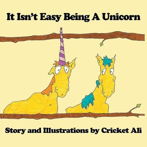 Cover image for It Isn't Easy Being A Unicorn