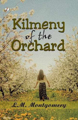 Cover image for Kilmeny of the Orchard (Edition1st)