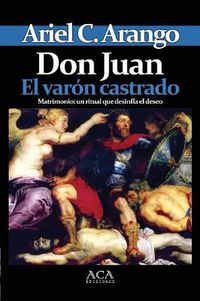 Cover image for Don Juan. El Varon Castrado