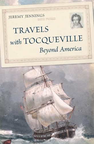 Cover image for Travels with Tocqueville Beyond America