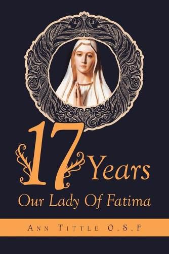 Cover image for 17 Years Our Lady Of Fatima