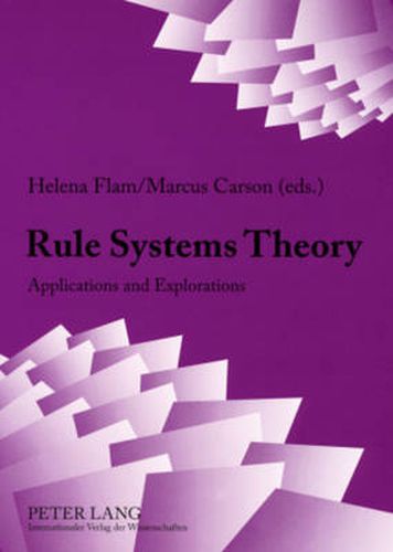 Cover image for Rule Systems Theory: Applications and Explorations