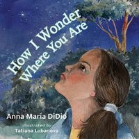 Cover image for How I Wonder Where You Are