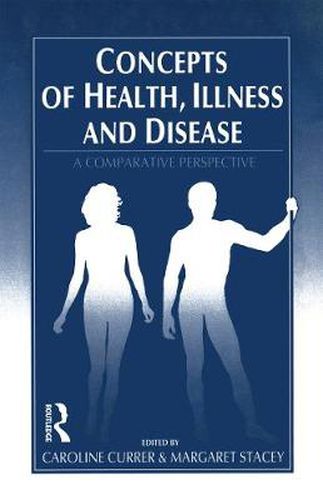 Cover image for Concepts of Health, Illness and Disease: A Comparative Perspective