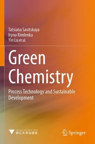 Cover image for Green Chemistry: Process Technology and Sustainable Development