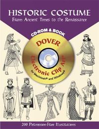 Cover image for Historic Costume - CD-Rom and Book: From Ancient Times to the Renaissance