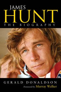 Cover image for James Hunt: The Biography