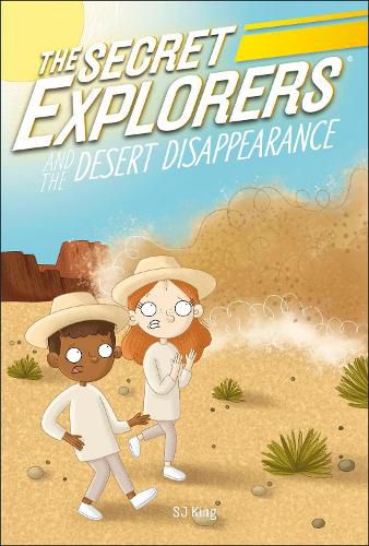 Cover image for The Secret Explorers and the Desert Disappearance