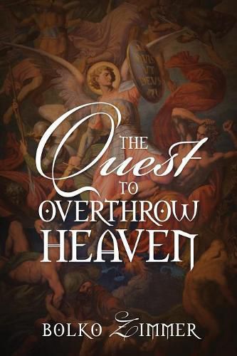 Cover image for The Quest to Overthrow Heaven