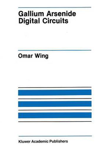 Cover image for Gallium Arsenide Digital Circuits