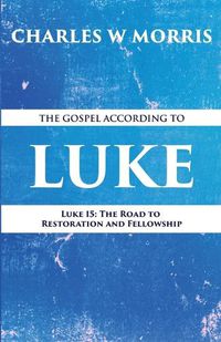 Cover image for The Gospel According to Luke