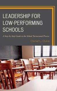 Cover image for Leadership for Low-Performing Schools: A Step-by-Step Guide to the School Turnaround Process