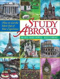 Cover image for Study Abroad: How to Get the Most Out of Your Experience