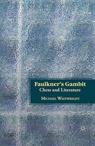 Cover image for Faulkner's Gambit: Chess and Literature