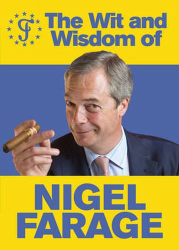 The Wit and Wisdom of Nigel Farage