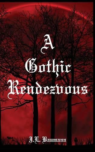 A Gothic Rendezvous