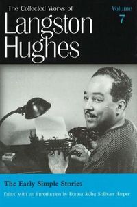 Cover image for The Collected Works of Langston Hughes v. 7; Early Simple Stories