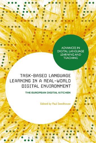 Cover image for Task-Based Language Learning in a Real-World Digital Environment: The European Digital Kitchen