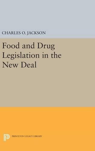 Cover image for Food and Drug Legislation in the New Deal