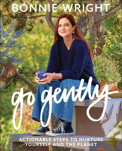 Cover image for Go Gently: Actionable Steps to Nurture Yourself and the Planet