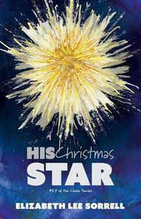 Cover image for His Christmas Star/Her Second Chance: Two Clause Novellas