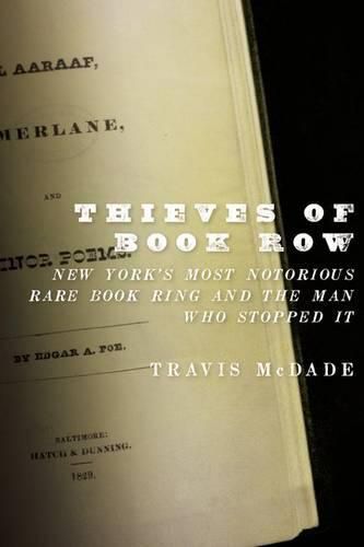 Cover image for Thieves of Book Row: New York's Most Notorious Rare Book Ring and the Man Who Stopped It