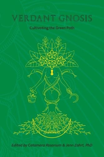 Cover image for Verdant Gnosis: Cultivating the Green Path, Volume 1