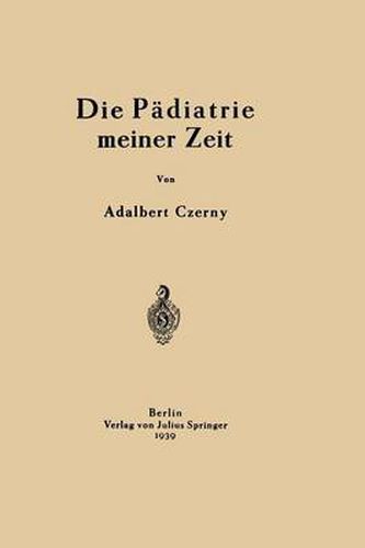 Cover image for Die Padiatrie Meiner Zeit