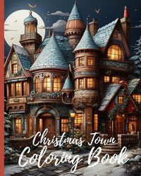 Cover image for Christmas Town Coloring Book