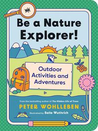 Cover image for Be a Nature Explorer!