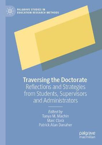 Cover image for Traversing the Doctorate: Reflections and Strategies from Students, Supervisors and Administrators