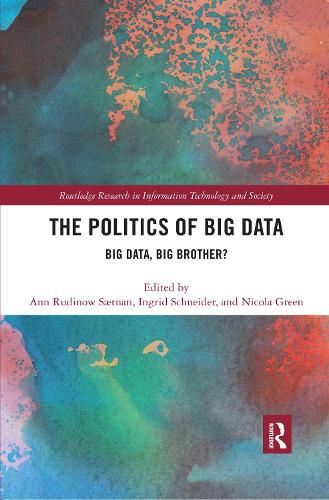 Cover image for The Politics of Big Data: Big Data, Big Brother?