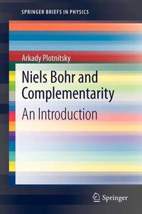 Cover image for Niels Bohr and Complementarity: An Introduction