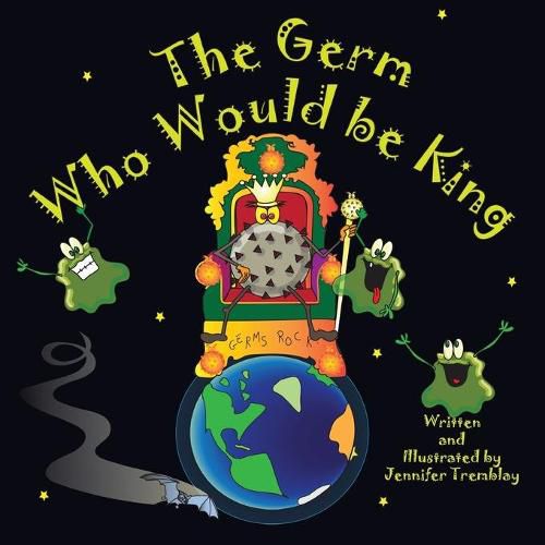 The Germ Who Would be King: He wants more power. His boogery minions simply aren't enough. Good thing Earth just came into this virus's sights.