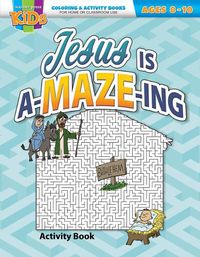 Cover image for Jesus Is A-Maze-Ing