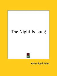 Cover image for The Night Is Long