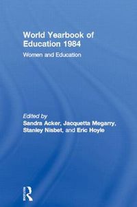 Cover image for World Yearbook of Education 1984: Women and Education