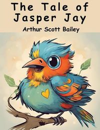 Cover image for The Tale of Jasper Jay