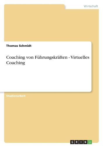 Cover image for Coaching von Fuhrungskraften - Virtuelles Coaching