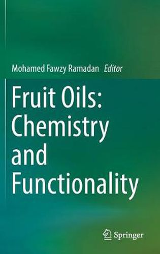 Cover image for Fruit Oils: Chemistry and Functionality