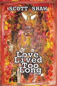 Cover image for Love Lived Too Long