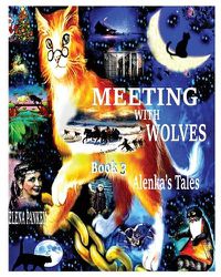 Cover image for Meeting with Wolves. Alenka's Tales. Book 3