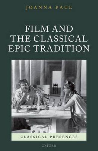 Cover image for Film and the Classical Epic Tradition