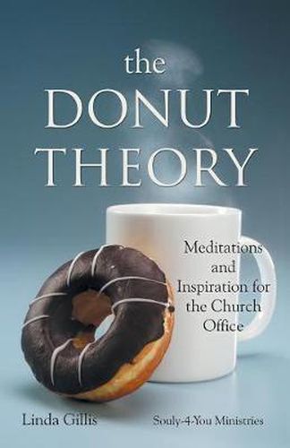 Cover image for The Donut Theory: Meditations and Inspiration for the Church Office