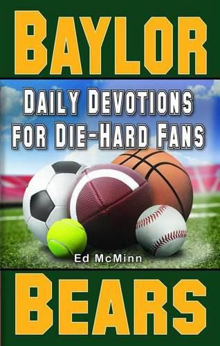 Daily Devotions for Die-Hard Fans Baylor Bears: -