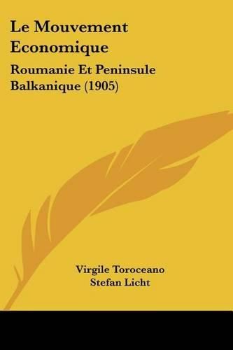 Le Mouvement Economique: Roumanie Et Peninsule Balkanique (1905)